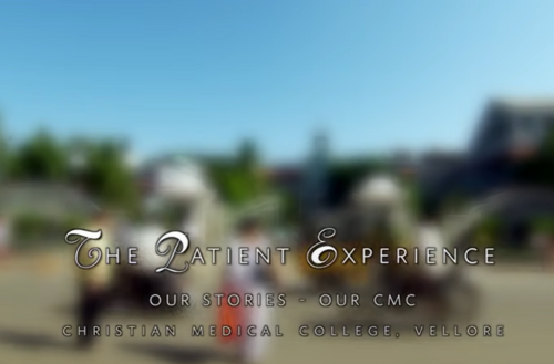 Our Stories, Our CMC - The Patient Experience - CMC Vellore